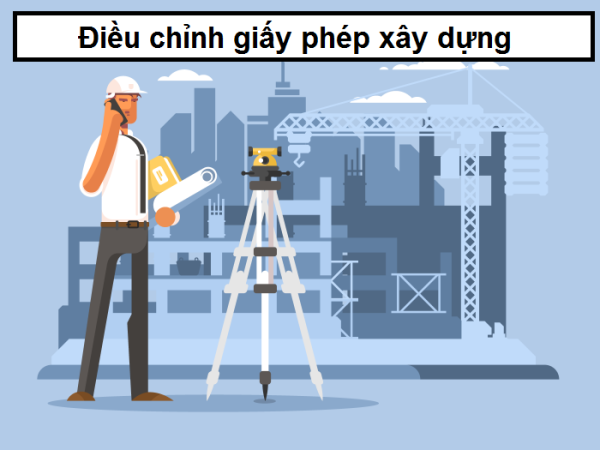 ba-truong-hop-chu-dau-tu-phai-dieu-chinh-giay-phep-xay-dung
